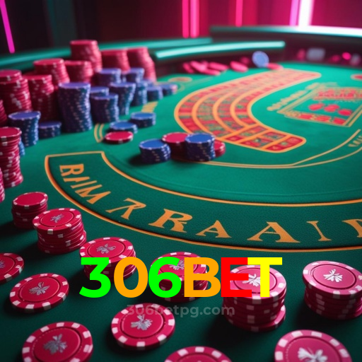 Por Que Jogar no 306BET?